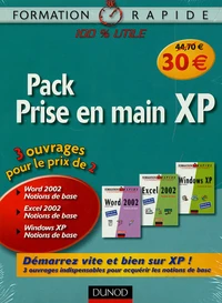 Pack Prise en main XP en 3 volumes : Windows XP ; Word 2002 ; Excel 2002