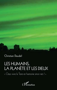 Les humains, la planète et les dieux
