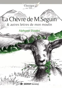 La chèvre de M. Seguin & autres lettres de mon moulin