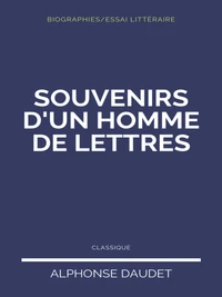 Souvenirs d'une Homme de Lettres