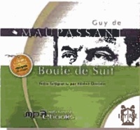 Guy de Maupassant - Boule de suif. 1 CD audio MP3