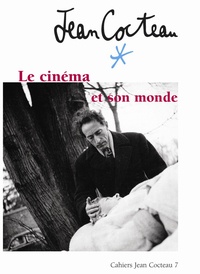 Francis Ramirez et Christian Rolot - Cahiers Jean Cocteau N° 7 : Jean Cocteau - Le cinéma et son monde.