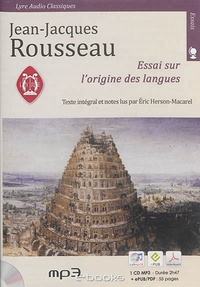 Jean-Jacques Rousseau - Essai sur l'origine des langues. 1 CD audio MP3