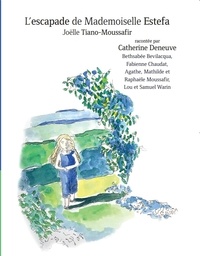 Joëlle Tiano-Moussafir - L'escapade de mademoiselle Estefa. 1 CD audio