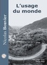 Nicolas Bouvier et Xavier Béja - L'usage du monde. 1 CD audio MP3