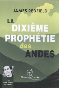 James Redfield - La dixième prophétie des Andes. 1 CD audio