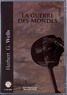 Herbert George Wells - La guerre des mondes. 1 CD audio MP3