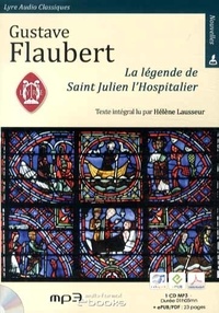 Gustave Flaubert - La légende de Saint Julien l'Hospitalier. 1 CD audio MP3
