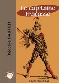 Théophile Gautier - Le capitaine Fracasse. 1 CD audio