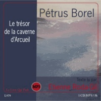 Pétrus Borel - Le trésor de la caverne d'Arcueil. 1 CD audio MP3