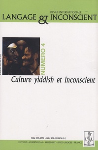 Max Kohn - Langage & Inconscient N° 4, Juin 2007 : Culture yiddish et inconscient.
