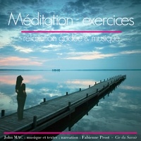 John Mac - Méditation : exercices - Relaxation guidée & musique.
