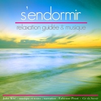 John Mac - S'endormir - Relaxation guidée & musique. 1 CD audio MP3