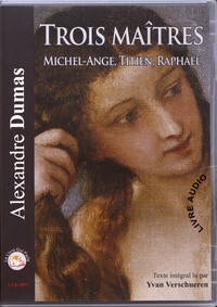 Trois maîtres - Michel-Ange, Titien, Raphaël.pdf