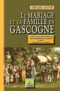 Le mariage et la famille en Gascogne