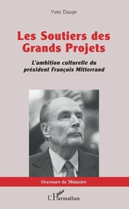 Les soutiers des Grands Projets