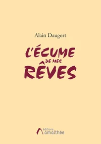 L'écume de mes rêves