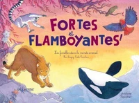 Fortes et flamboyantes !