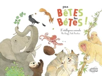Pas bêtes les bêtes !