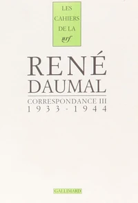 Correspondance / René Daumal Tome 3