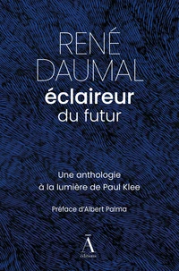 René Daumal, éclaireur du futur