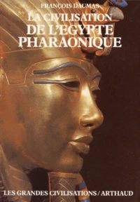 La Civilisation de l'Égypte pharaonique