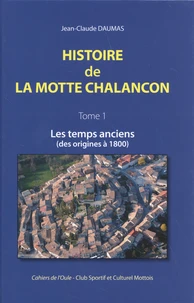 Histoire de la Motte Chalancon