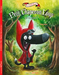 Les aventures du Petit Chaperon Loup qui fait miaou !