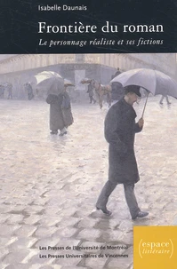Frontiere Du Roman. Le Personnage Realiste Et Ses Fictions