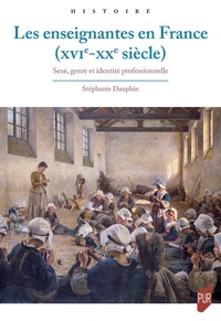 Les enseignantes en France (XVIe-XXe siècle)