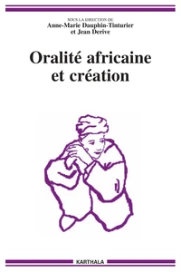 Oralité africaine et création