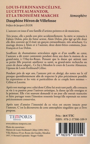 Louis-Ferdinand Céline, Lucette Almanzor et la troisième marche