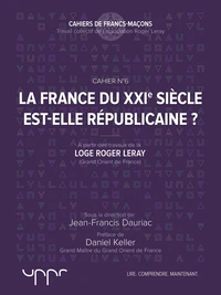 La France du XXIe siècle est-elle républicaine ?