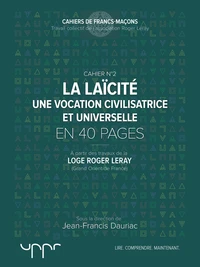 La laïcité - Une vocation civilisatrice et universelle