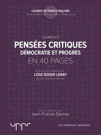 Pensées critiques - Démocratie et progrès - En 40 pages