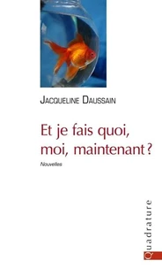Et je fais quoi, moi, maintenant ?