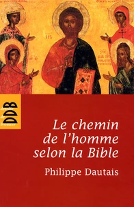 Le chemin de l'homme selon la Bible