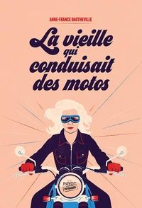 La vieille qui conduisait des motos