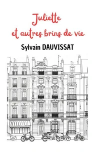 Juliette et autres brins de vie