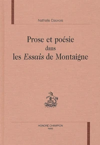 Prose et poésie dans les Essais de Montaigne