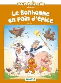  Dav et Hélène Beney - Ma première BD  : Le petit bonhomme de pain d'épice.