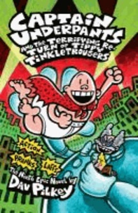 Dav Pilkey - Captain Underpants and the Terrifying Return of Tippy Tinkletrousers.