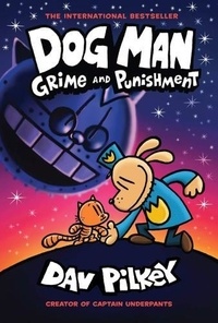 Dav Pilkey - Dog Man 09: Grime and Punishmen.