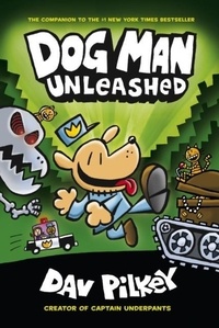 Dav Pilkey - Dog Man Tome 2 : Unleashed.