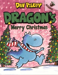 Dav Pilkey - Dragon's Merry Christmas.