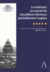 Le maintien au travail de travailleurs devenus partiellement inaptes