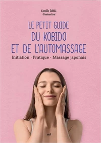 Le petit guide du kobido et de l'automassage