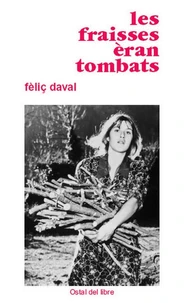 Les Fraisses èran tombats (Les frênes étaient tombés)