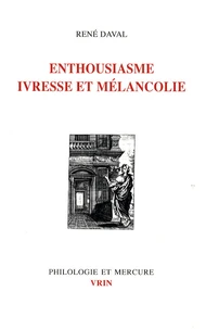 Mélancolie, ivresse et enthousiasme