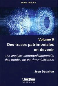 Des traces patrimoniales en devenir